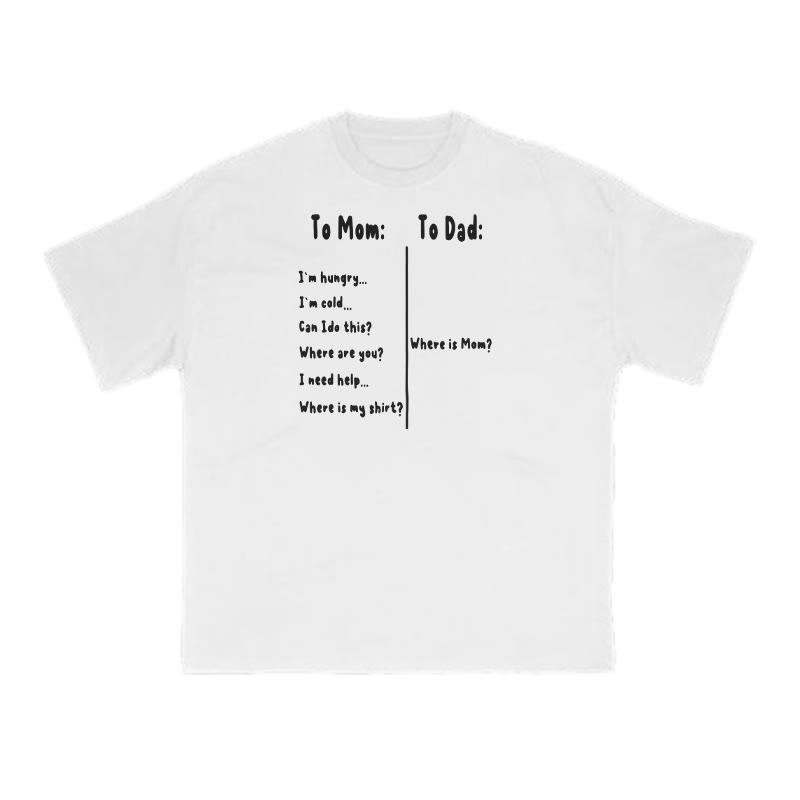 The Difference Between "to Mom" And "to Dad" Print T-shirt - White - US16-18(2XL) - image 2