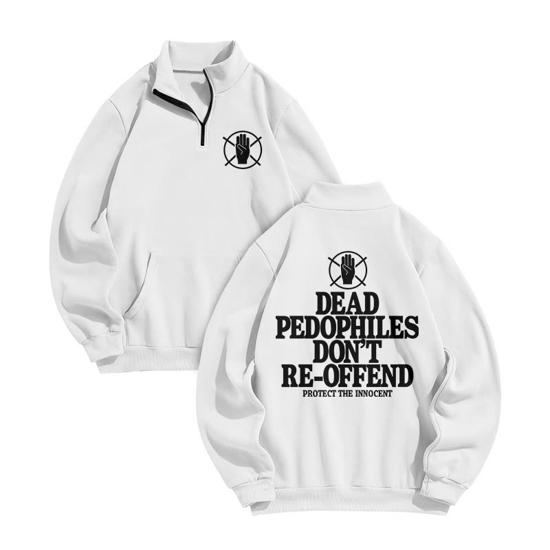 Dead Pedophiles Don't Re-offend Protect The Innocent Print Zip Sweatshirt - White - US16-18(2XL) - image 2