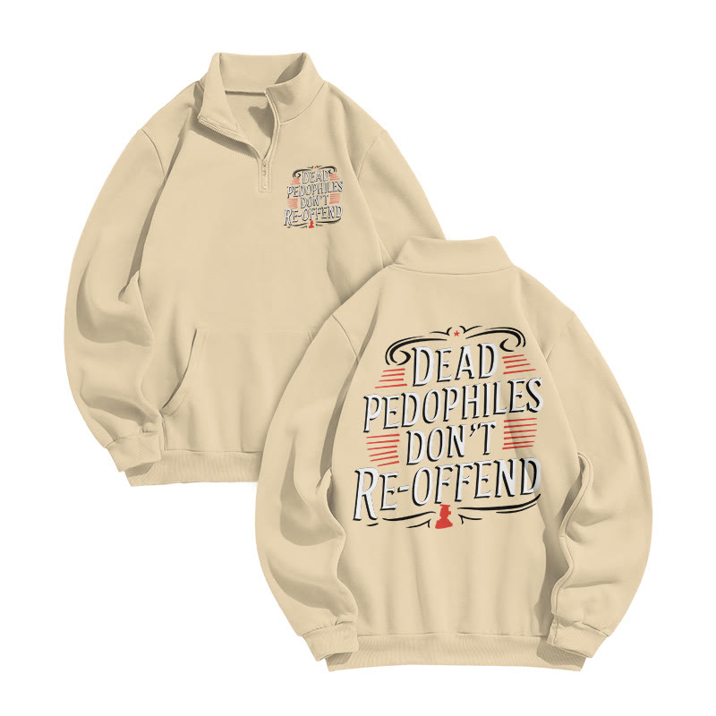 Dead Pedophiles Don't Re-offend Print Zip Sweatshirt - Apricot - US16-18(2XL) - image 3