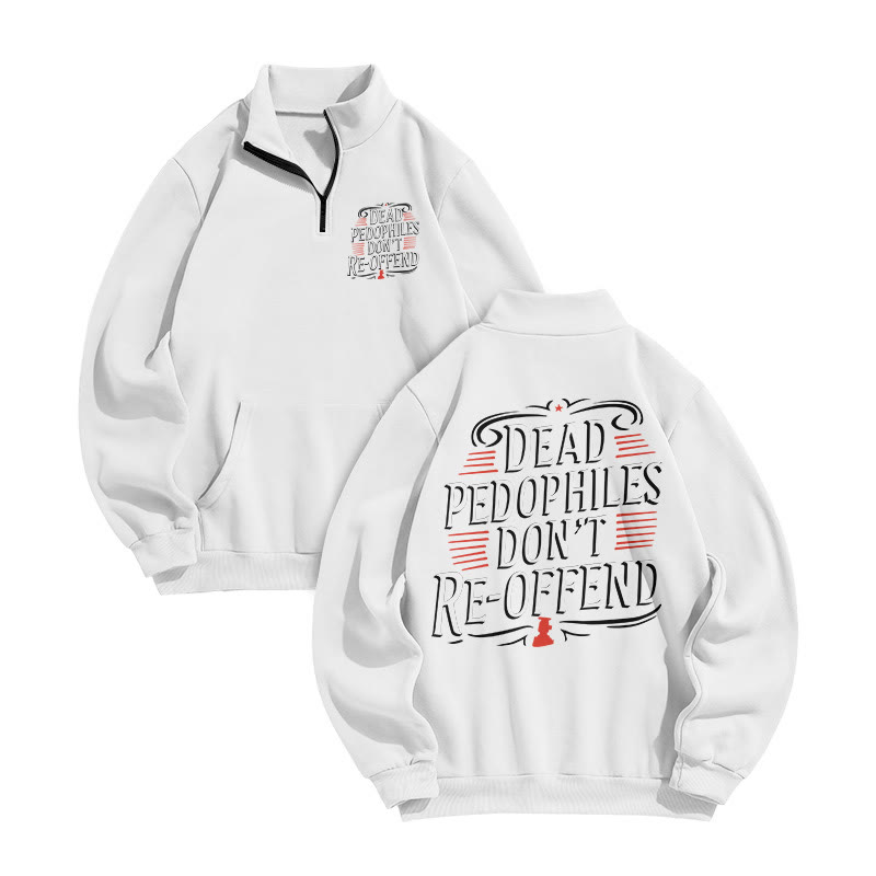 Dead Pedophiles Don't Re-offend Print Zip Sweatshirt - White - US16-18(2XL) - image 2