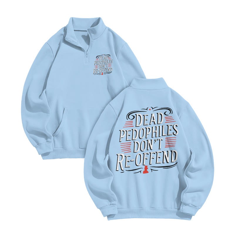 Dead Pedophiles Don't Re-offend Print Zip Sweatshirt - Light Blue - US16-18(2XL) - image 5