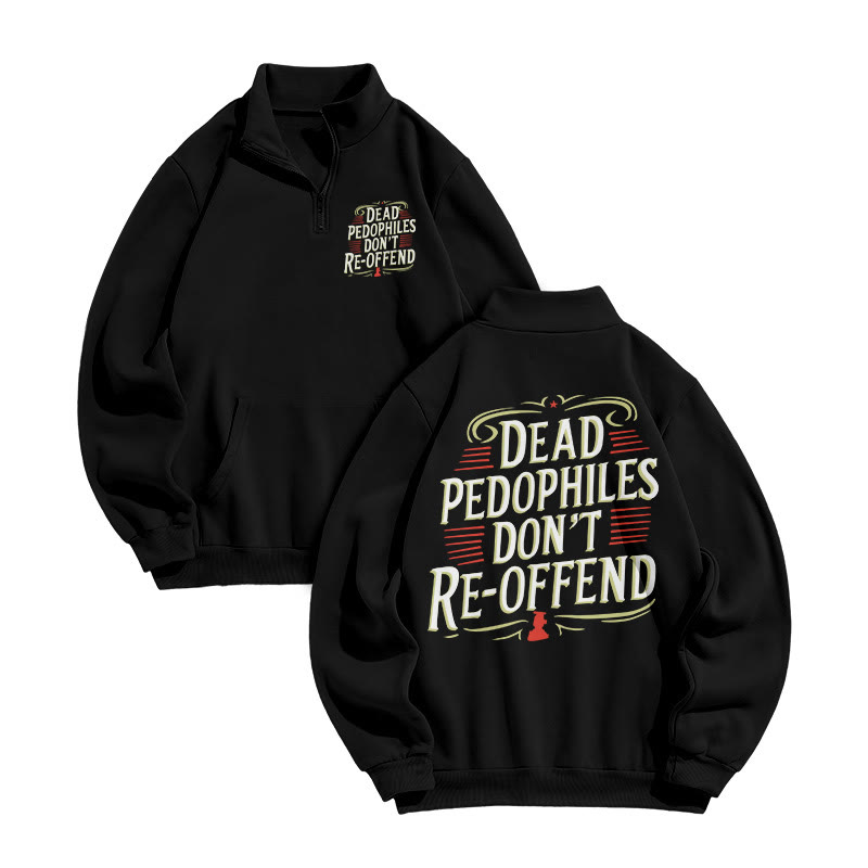 Dead Pedophiles Don't Re-offend Print Zip Sweatshirt - Black - US16-18(2XL) - image 1