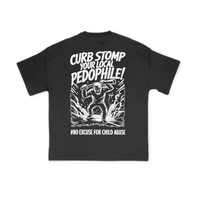 Curb Stomp Your Local Pedophile Print T-shirt - Black - US16-18(2XL) - image 1