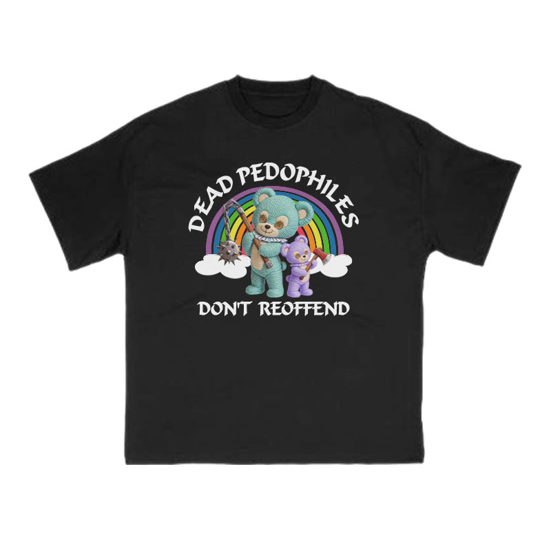Dead Pedophiles Don't Re-offend Scary Bear Print T-shirt - Black - US16-18(2XL) - image 2