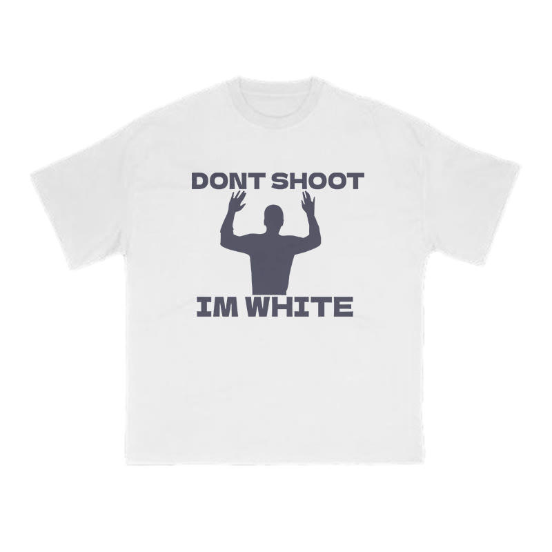 Dont Shoot Im White Print T-shirt - White - US16-18(2XL) - image 1