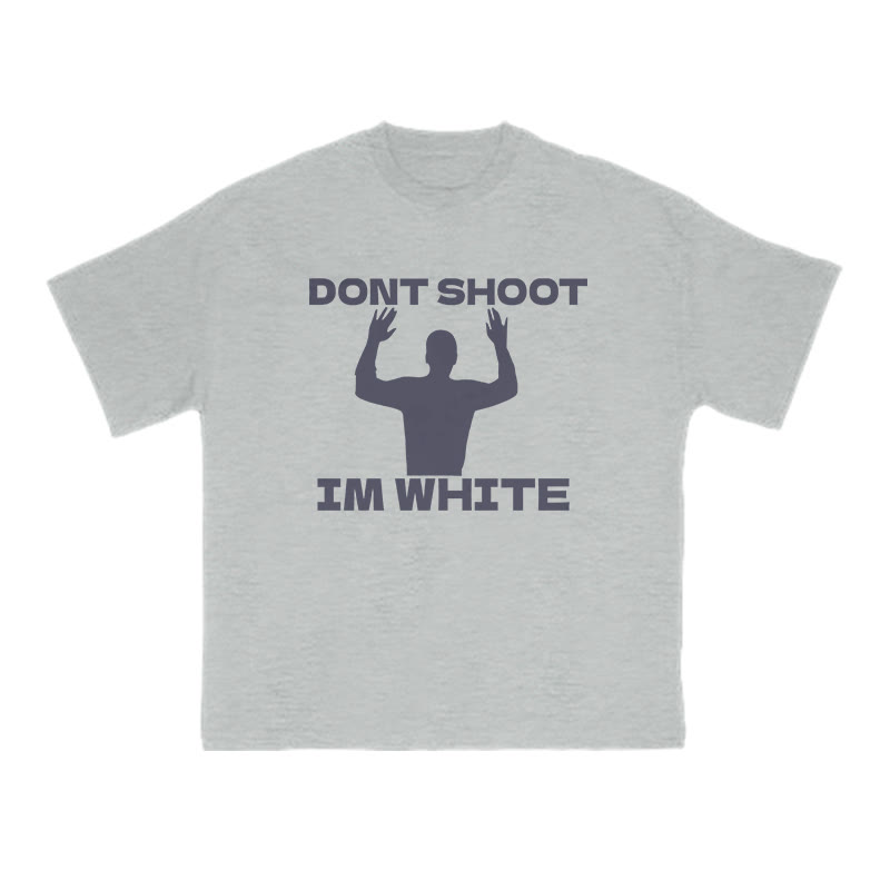 Dont Shoot Im White Print T-shirt - Grey - US16-18(2XL) - image 3