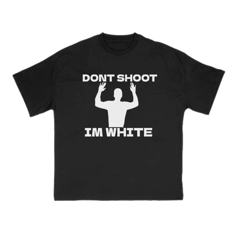Dont Shoot Im White Print T-shirt - Black - US16-18(2XL) - image 2