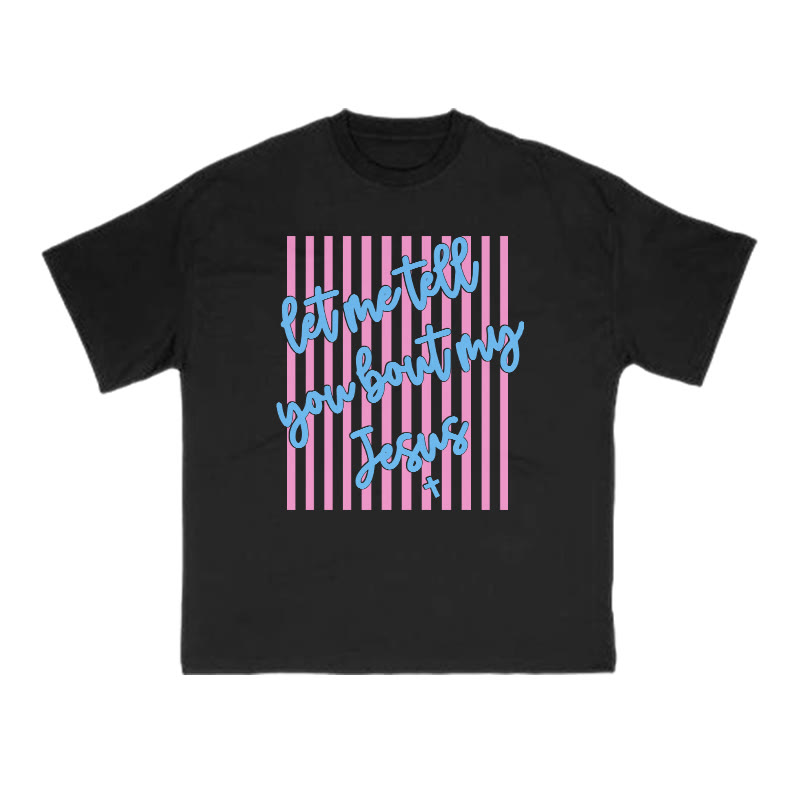 Let Me Tell You Bout My Jesus Print T-shirt - Black - US16-18(2XL) - image 2