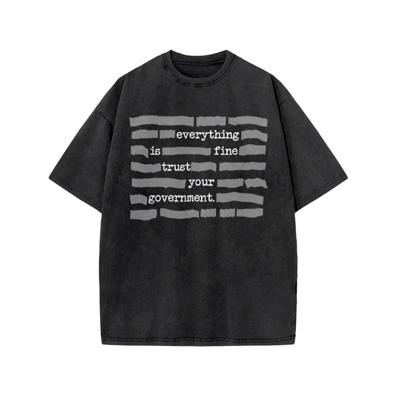 Love Your Government Everything Is Fine Print Acid Washed T-shirt - Black - US20-22(3XL) - image 1