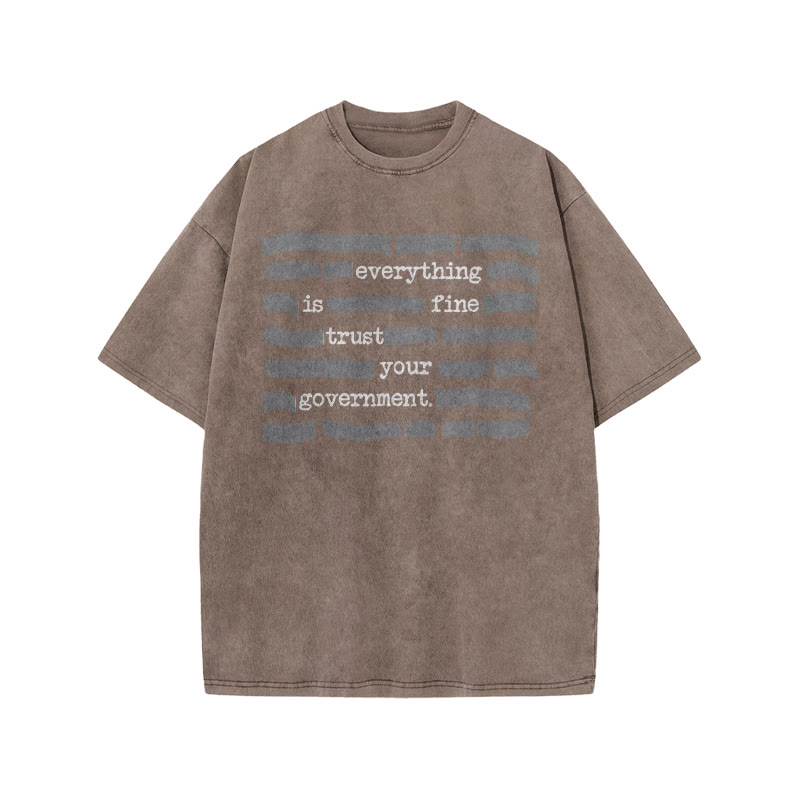 Love Your Government Everything Is Fine Print Acid Washed T-shirt - Coffee - US20-22(3XL) - image 4