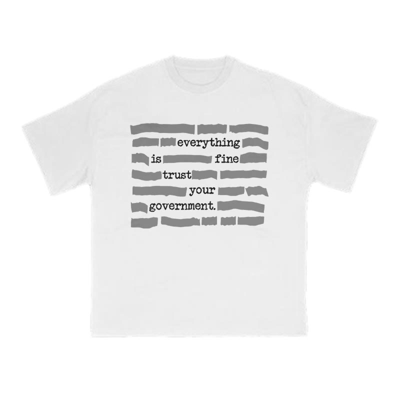 Love Your Government Everything Is Fine Print Causal T-shirt - White - US16-18(2XL) - image 2