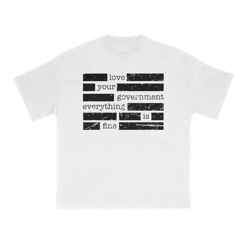 Love Your Government Everything Is Fine Print T-shirt - White - US16-18(2XL) - image 2