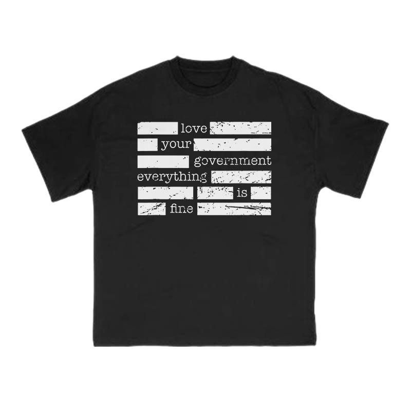Love Your Government Everything Is Fine Print T-shirt - Black - US16-18(2XL) - image 1