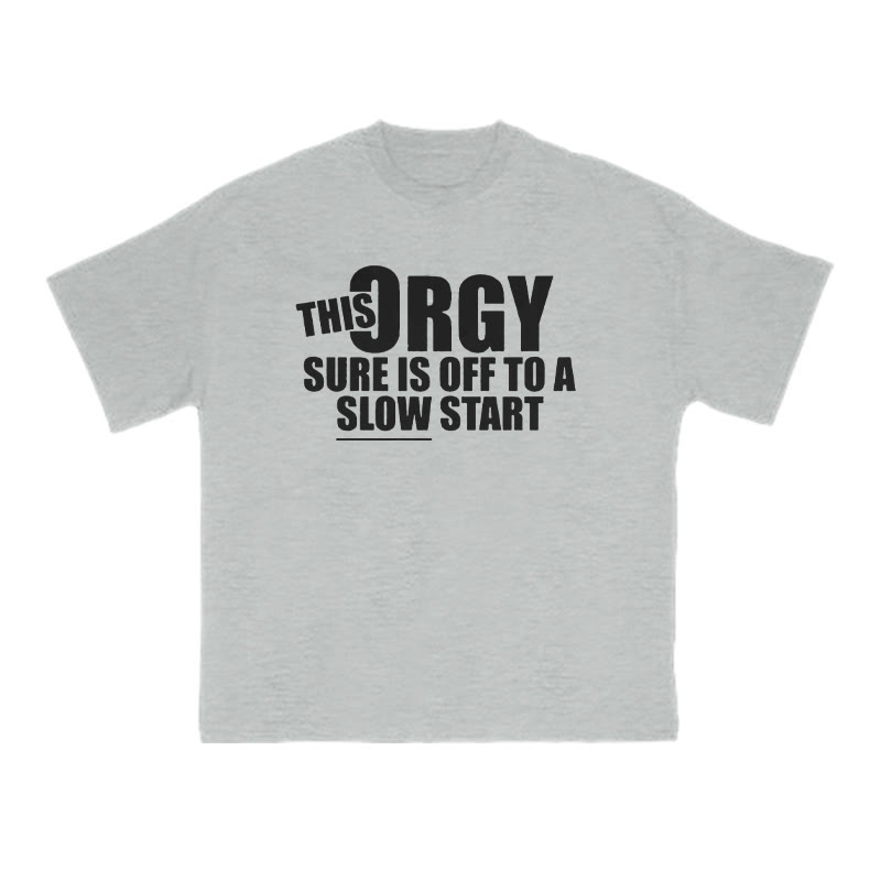 This 3rgy Sure Is Off To A Slow Start Print T-shirt - Grey - US16-18(2XL) - image 3