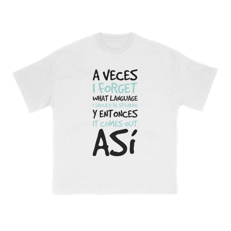 A Veces I Forget What Language I Should Be Speaking Print T-shirt - White - US16-18(2XL) - image 2