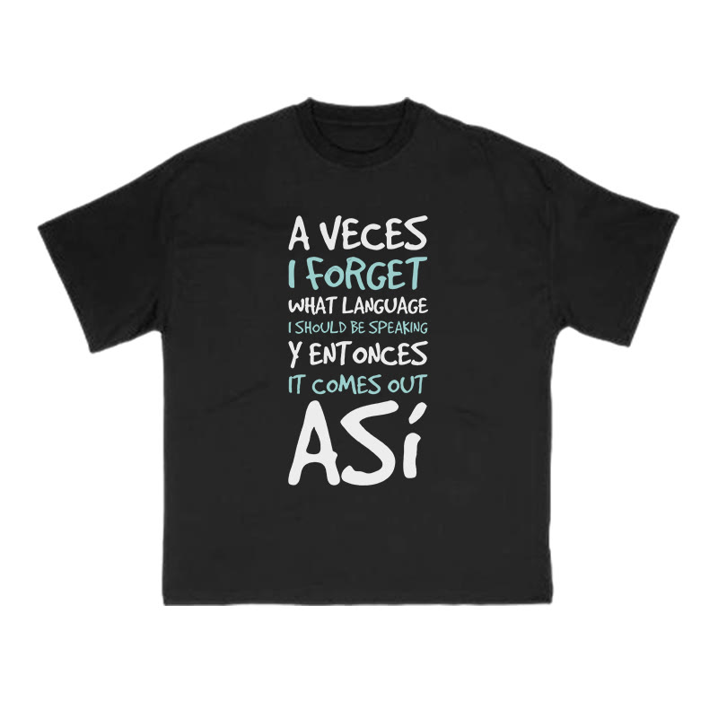 A Veces I Forget What Language I Should Be Speaking Print T-shirt - Black - US16-18(2XL) - image 1