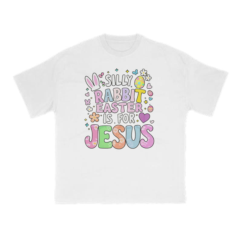 Silly Rabbit Easter Is For Jesus Print T-shirt - White - US16-18(2XL) - image 2