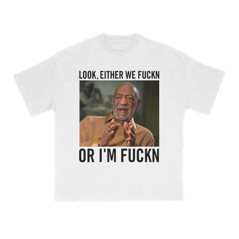 Look,Either We Fuckn Or I'm Fuckn Print T-shirt - White - US16-18(2XL) - image 2