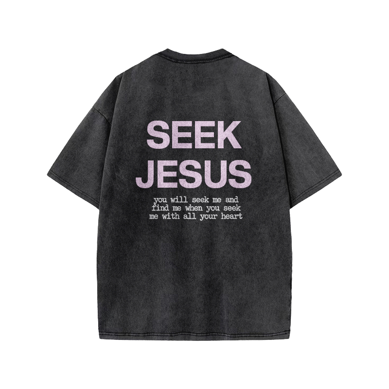 You Will Seek Me And Find Me When You Seek Me With All Your Heart Print Acid Washed T-shirt - image 1