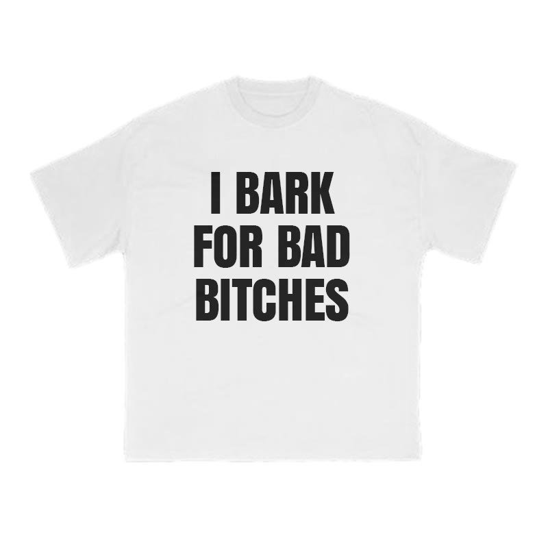 I Bark For Bad Bitches Print T-shirt - White - US16-18(2XL) - image 2