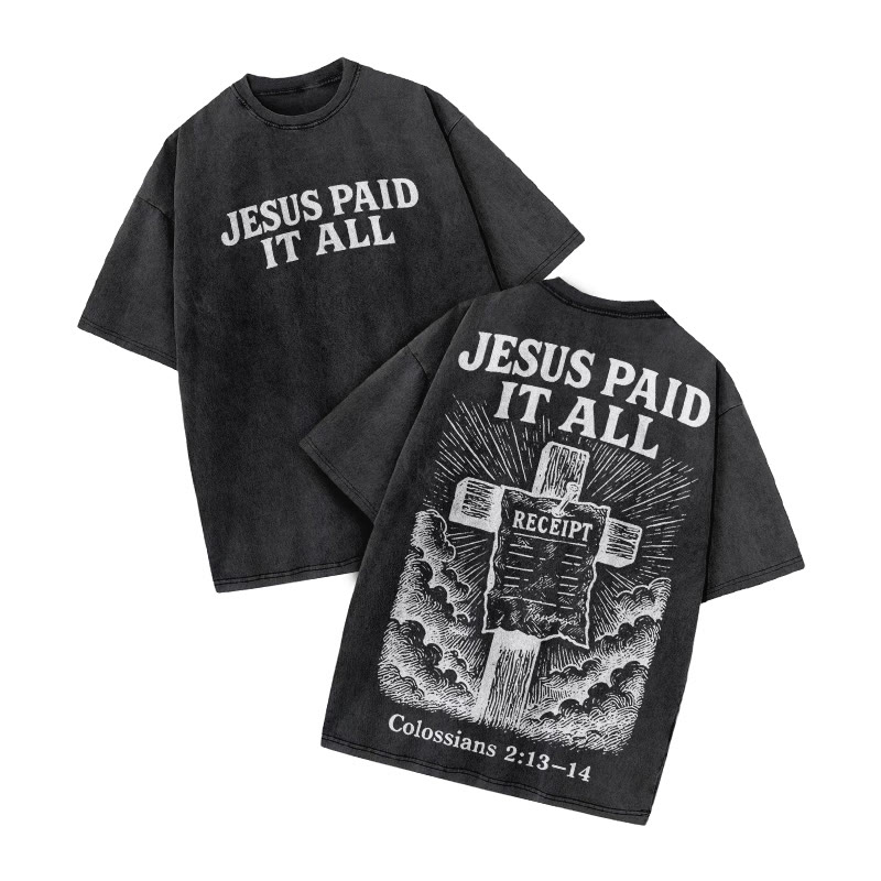 Jesus Paid It All Colossians 2:13-14 Print Acid Washed T-shirt - Black - US20-22(3XL) - image 2