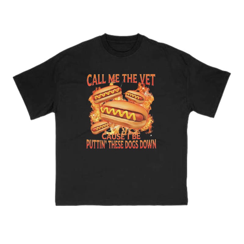 Call Me The Vet Cause I Be Puttin' These Dogs Down Print T-shirt - Black - US16-18(2XL) - image 1