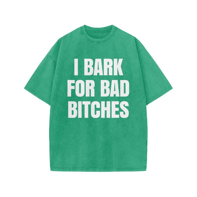 I BARK FOR BAD BITCHES print Acid Washed T-shirt - Green - US20-22(3XL) - image 8