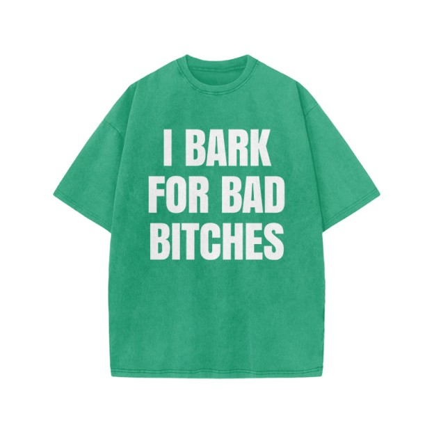 I BARK FOR BAD BITCHES print Acid Washed T-shirt - Green - US20-22(3XL) - image 8