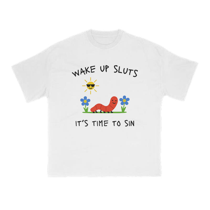 Wake Up Sluts It's Time To Sin Print T-shirt - White - US16-18(2XL) - image 1
