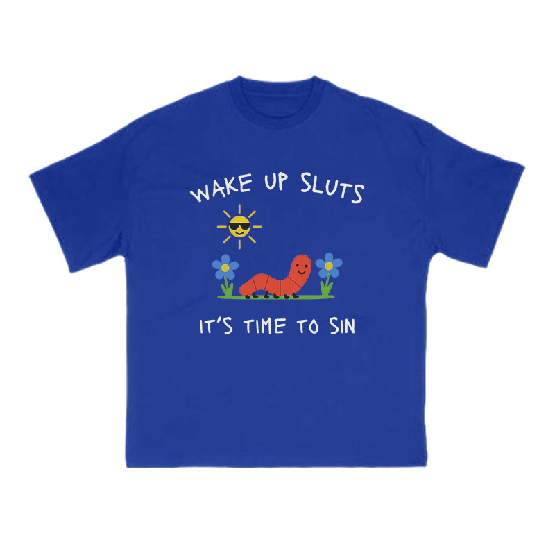 Wake Up Sluts It's Time To Sin Print T-shirt - Blue - US16-18(2XL) - image 13