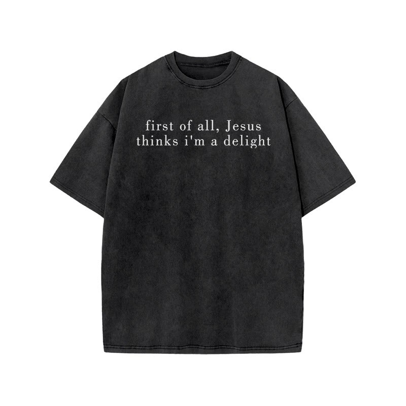 First Of All, Jesus Thinks I'm A Delight Print Acid Washed T-shirt - Black - US20-22(3XL) - image 2