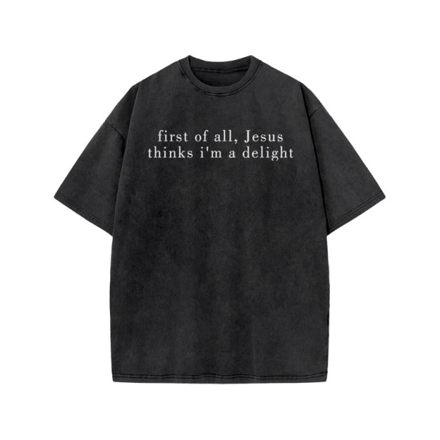 First Of All, Jesus Thinks I'm A Delight Print Acid Washed T-shirt - Black - US20-22(3XL) - image 2