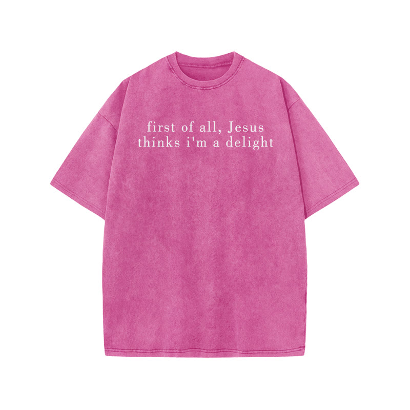 First Of All, Jesus Thinks I'm A Delight Print Acid Washed T-shirt - Pink - US20-22(3XL) - image 1