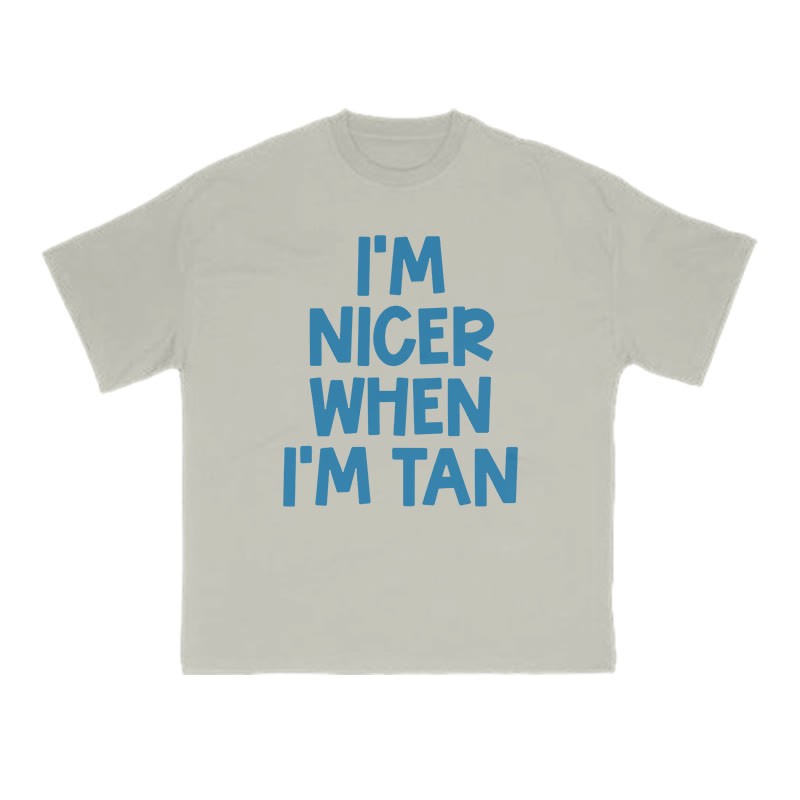 I'm Nicer When I'm Tan Print T-shirt - Warm Grey - US16-18(2XL) - image 4