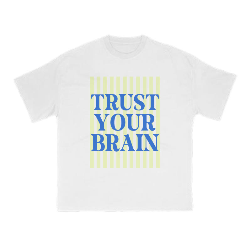 Trust Your Brain Print T-shirt - White - US16-18(2XL) - image 2