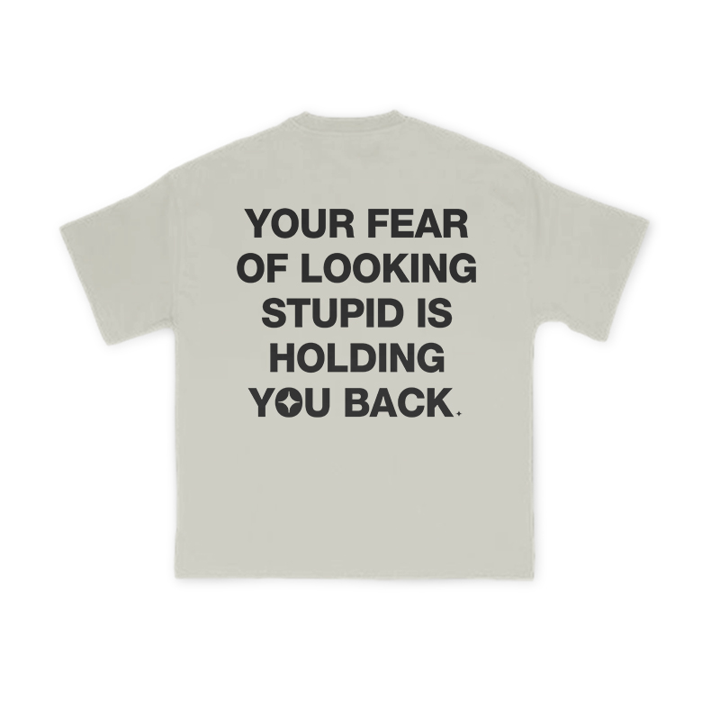 Your Fear Of Looking Stupid Is Holding You Back Print T-Shirt - Warm Grey - US16-18(2XL) - image 5