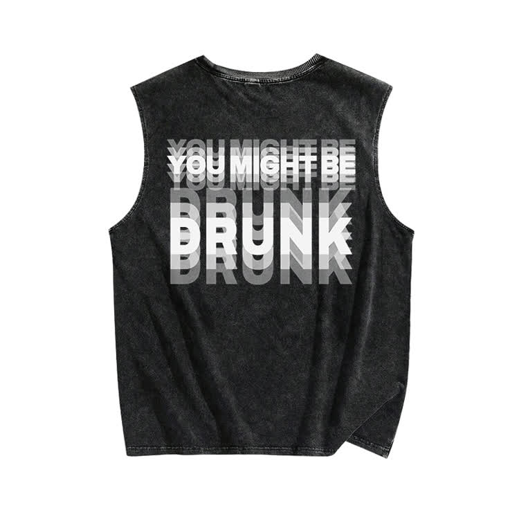 You Might Be Drunk Print Washed Tank Top - Black - 3XL - image 1