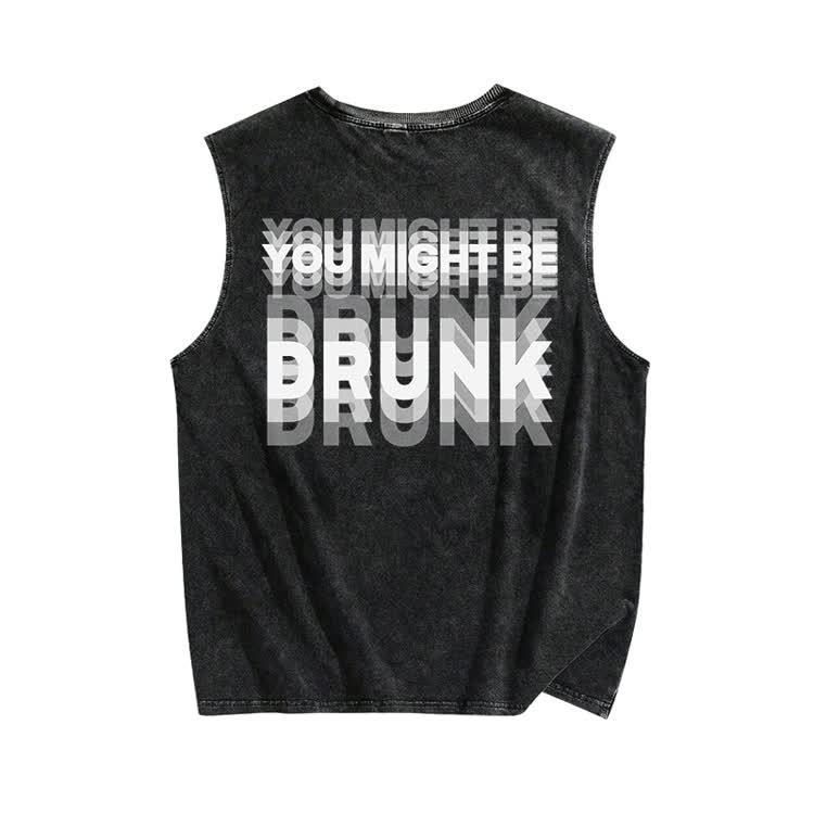 You Might Be Drunk Print Washed Tank Top - Black - 3XL - image 1