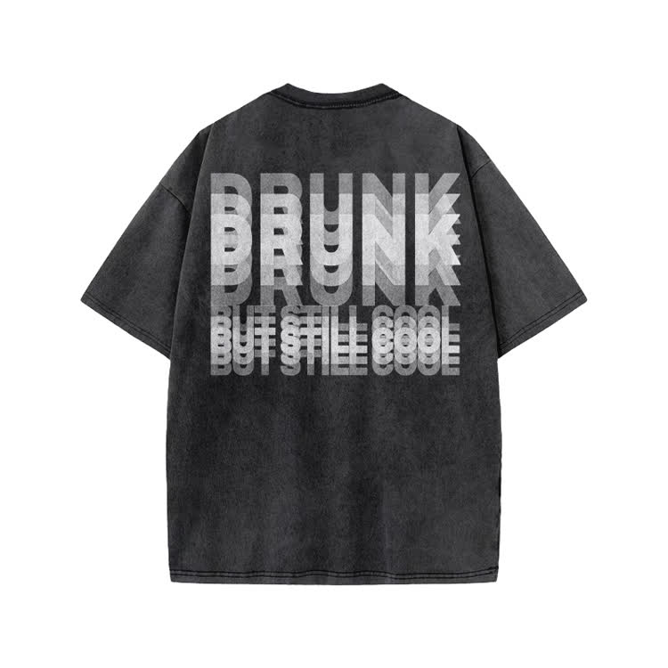 Drunk But Still Cool Print Acid Washed T-shirt - Black - US20-22(3XL) - image 1