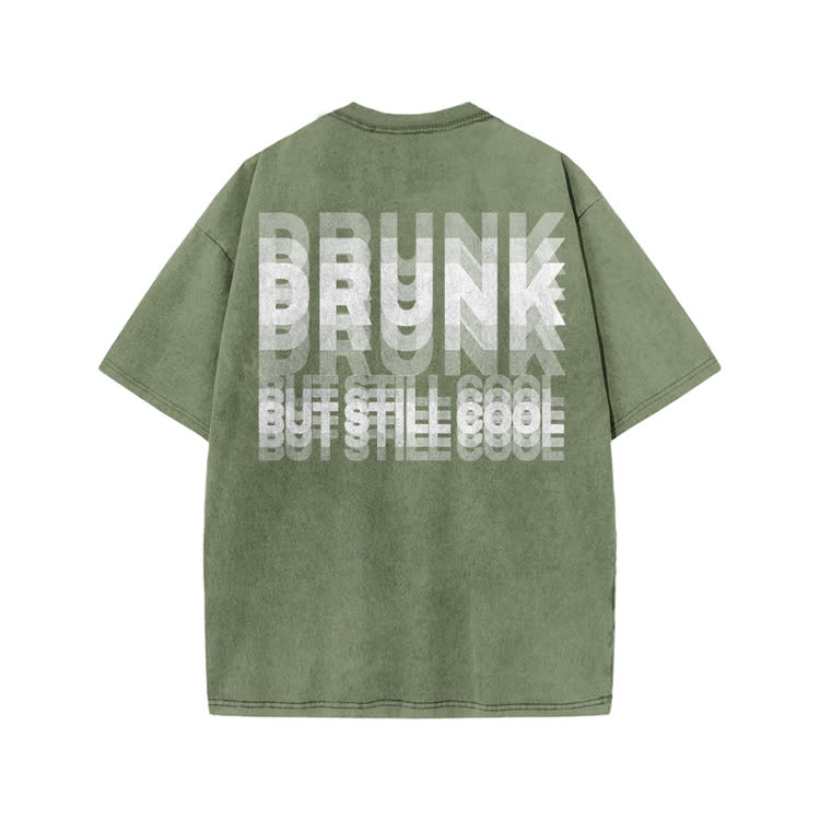 Drunk But Still Cool Print Acid Washed T-shirt - Army Green - US20-22(3XL) - image 4