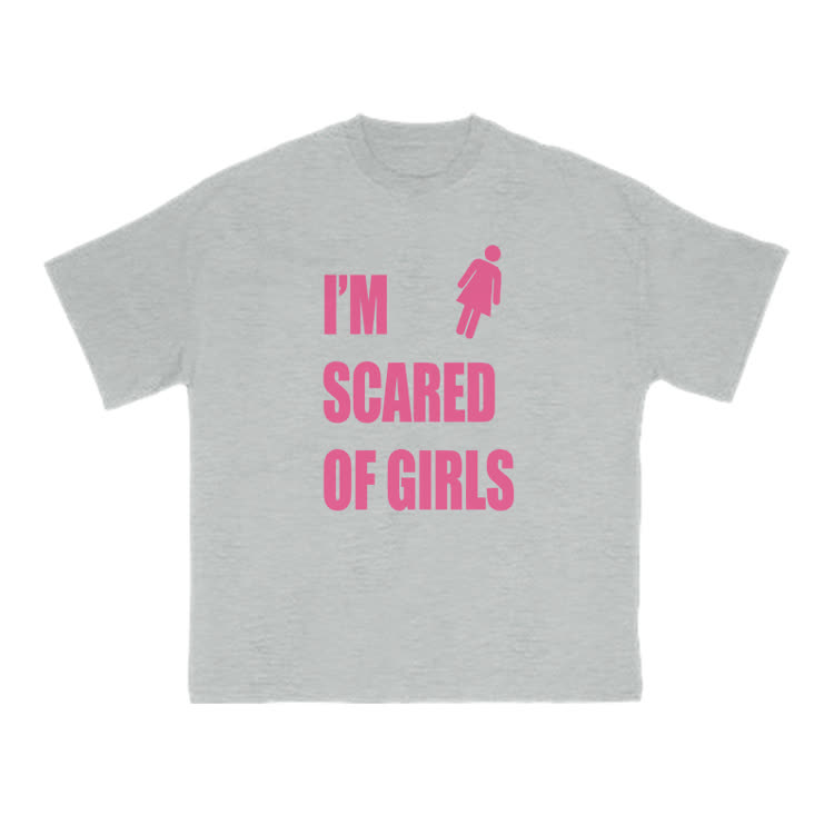 I'm Scared Of Girls T-Shirt Funny Sarcastic Graphic Print T-Shirt - Grey - US16-18(2XL) - image 3