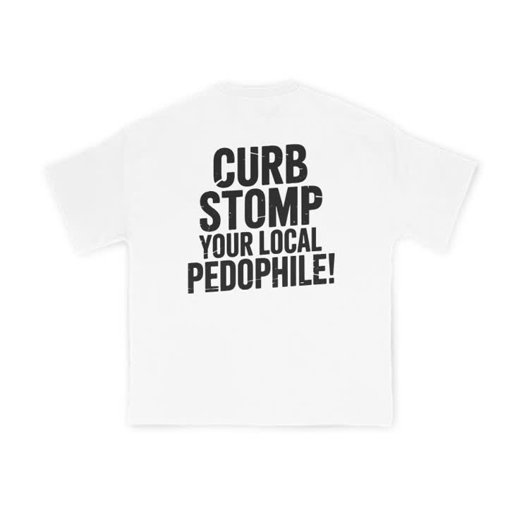Curb Stomp Your Local Pedophile Print T-shirt - White - US16-18(2XL) - image 2