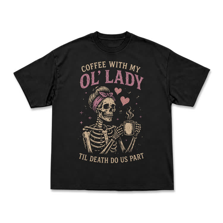 Vintage Coffee With My OL' Lady Graphic T-Shirt - Black - US16-18(2XL) - image 2