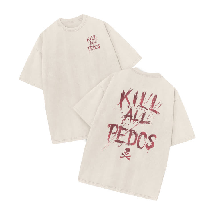  Kill All Pedos Print Acid Washed T-Shirt - Beige - US20-22(3XL) - image 1