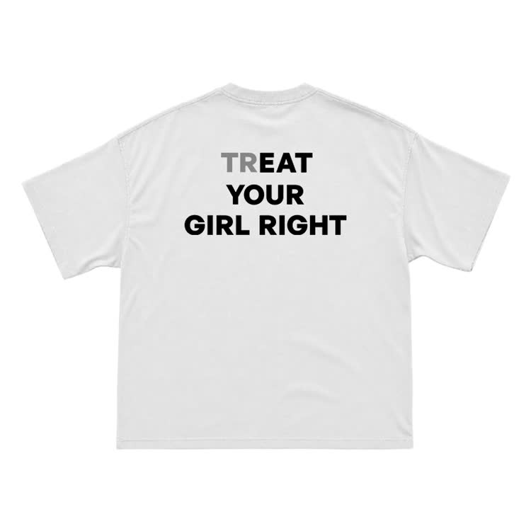 Treat Your Girl Right Back Graphic T-Shirt  - White - US16-18(2XL) - image 1