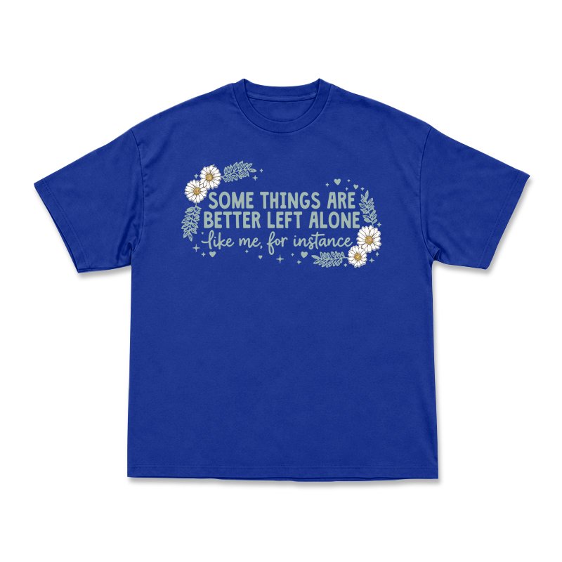 Some Things Are Better Left Alone Graphic T-Shirt - Blue - US16-18(2XL) - image 13
