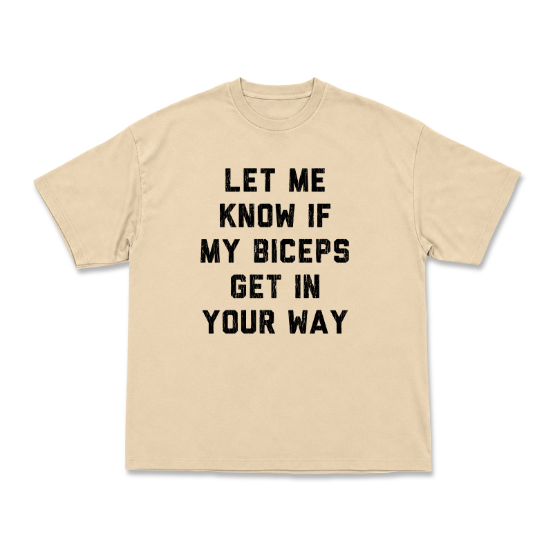 Let Me Know If My Biceps Get In Your Way Graphic T-Shirt - Apricot - US16-18(2XL) - image 15