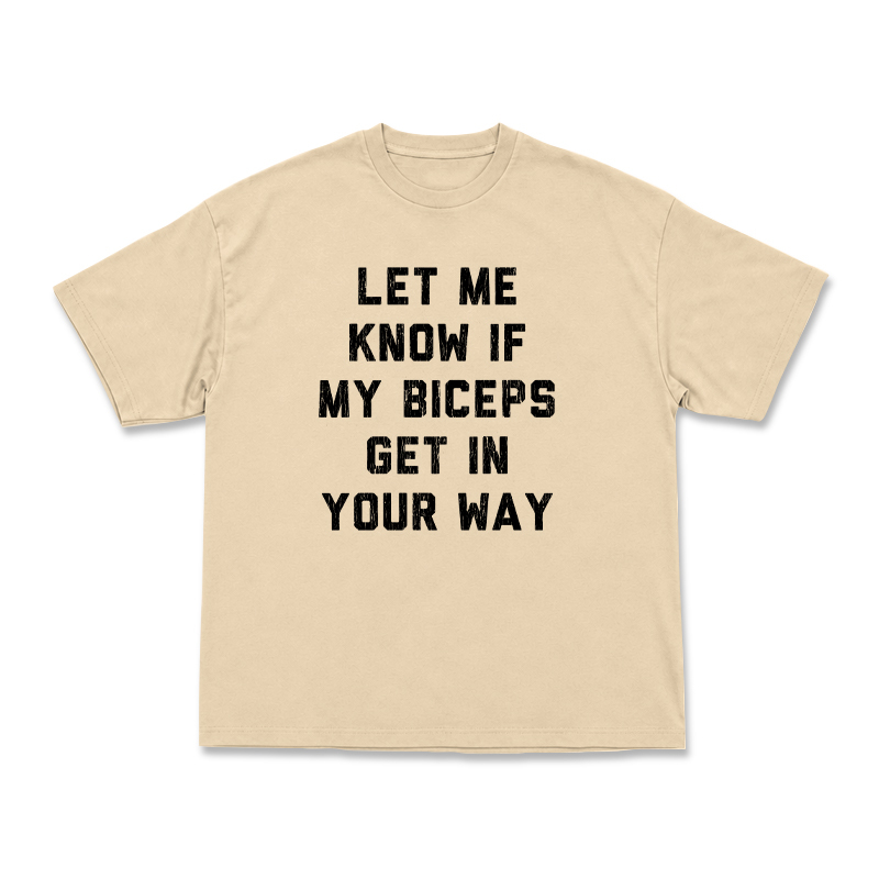 Let Me Know If My Biceps Get In Your Way Graphic T-Shirt - Apricot - US16-18(2XL) - image 15