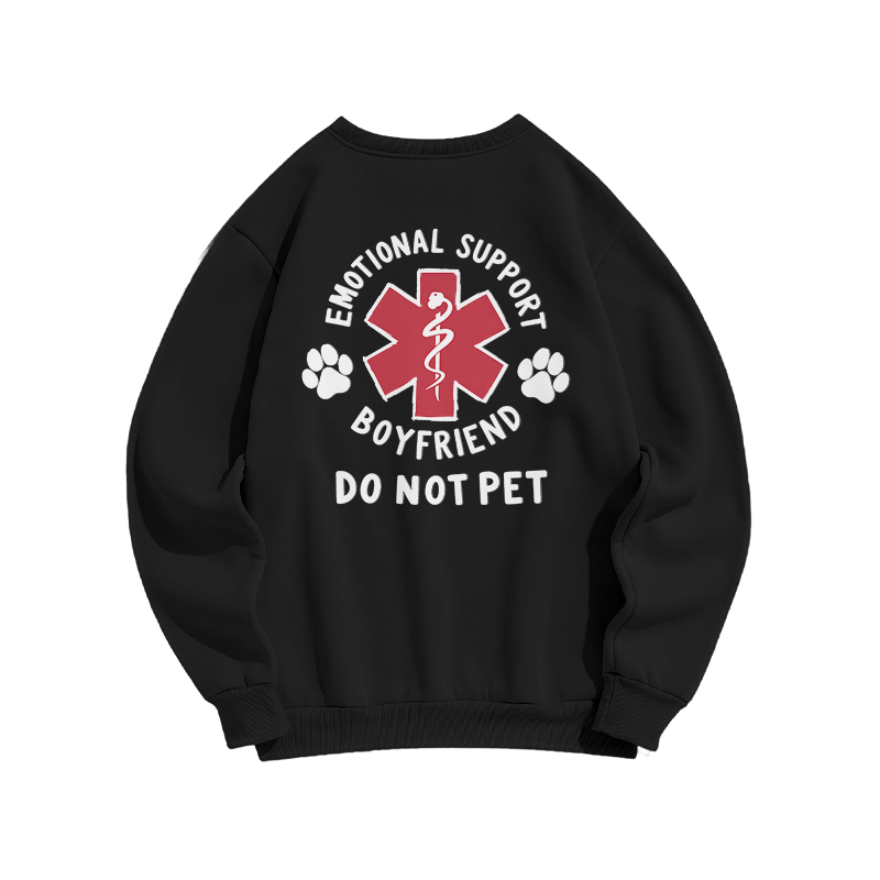 Emotional Support Boyfriend Do Not Pet Back Graphic Sweatshirt - Black - US16-18(2XL) - image 1