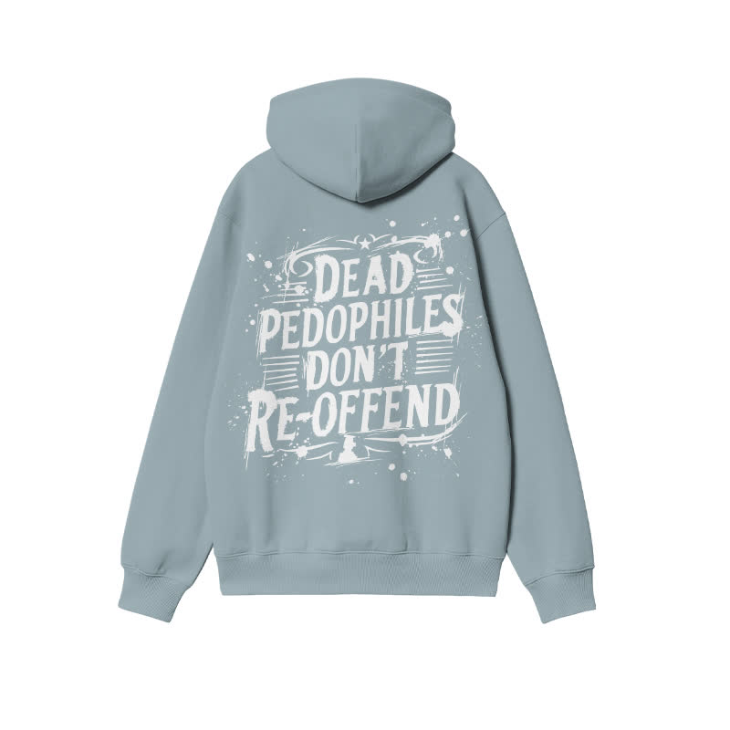 Unisex Dead Pedophiles Don't Re-offend Bleach Print Hoodie - Light Blue - US32-34(5XL) - image 1